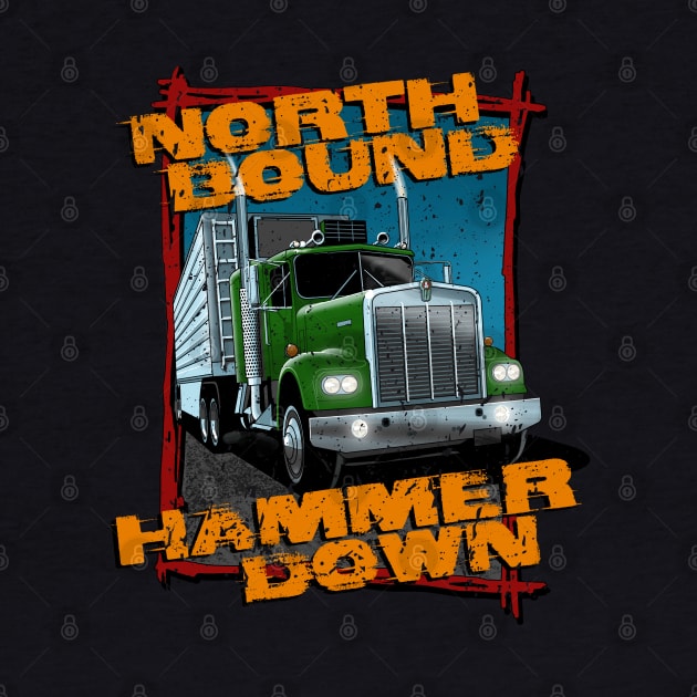 North bound, hammer down by candcretro